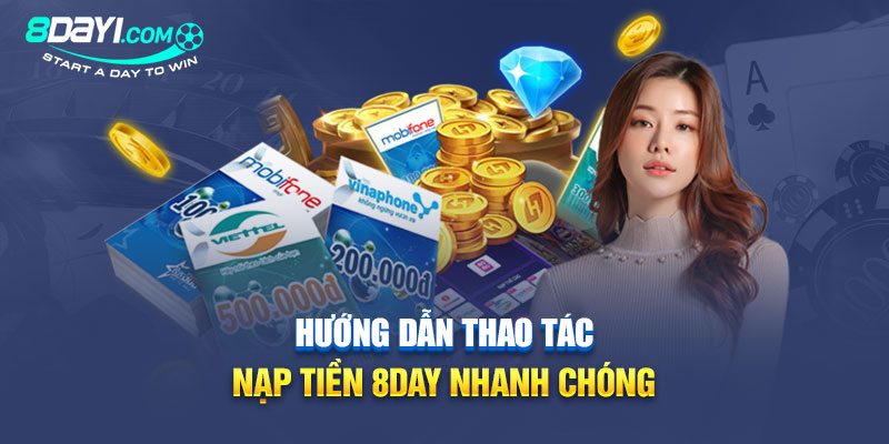 Hướng dẫn thao tác nạp tiền 8Day nhanh chóng