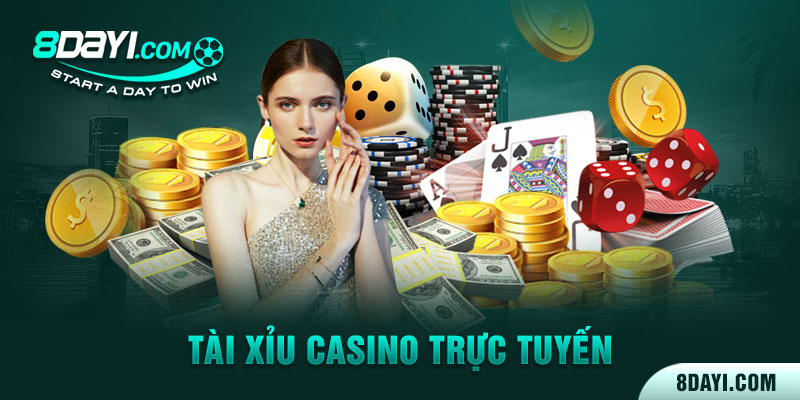 Tài Xỉu Casino Trực Tuyến