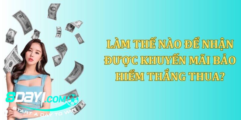 8DAY_Cập Nhật Khuyến Mãi Bảo Hiểm Thắng Thua Siêu Hấp Dẫn