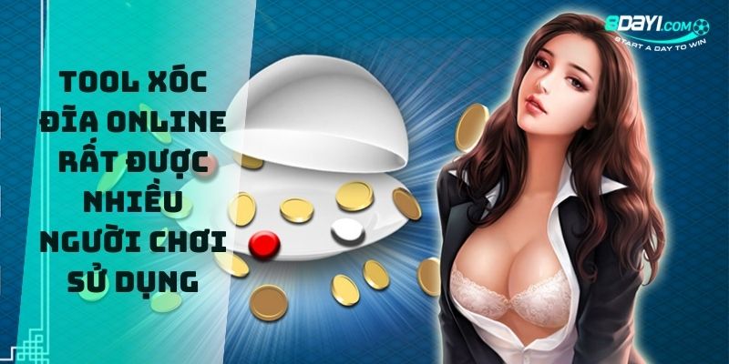 8DAY_Tool Xóc Đĩa Online Và Những Điều Newbie Cần Biết